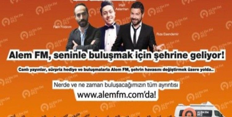 Alem FM yolda, ilk durak Antalya