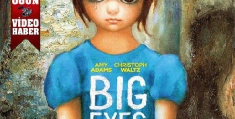 Büyük Gözler fragman izle