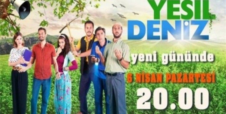 Yeşil Deniz artık pazartesi günleri ekranda