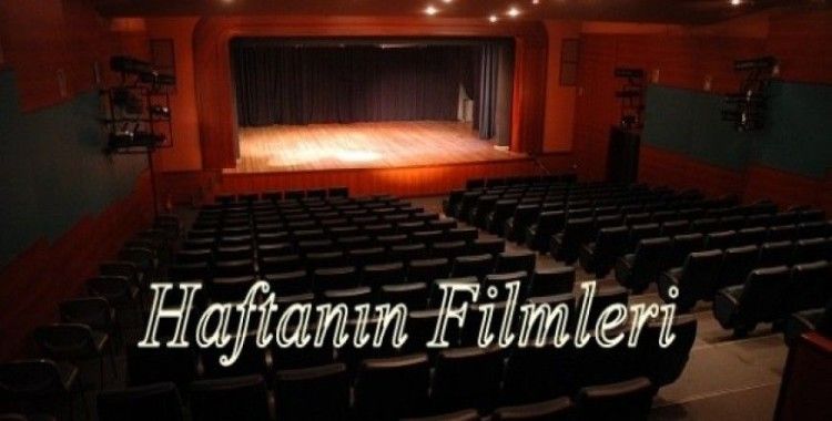 Haftanın filmleri