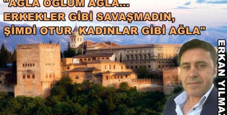 Ağla oğlum ağla...