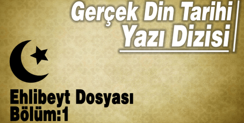 Ehlibeyt Dosyası Bölüm:1