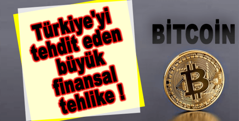 Türkiye'yi tehdit eden büyük finansal tehlike: BİTCOİN! 