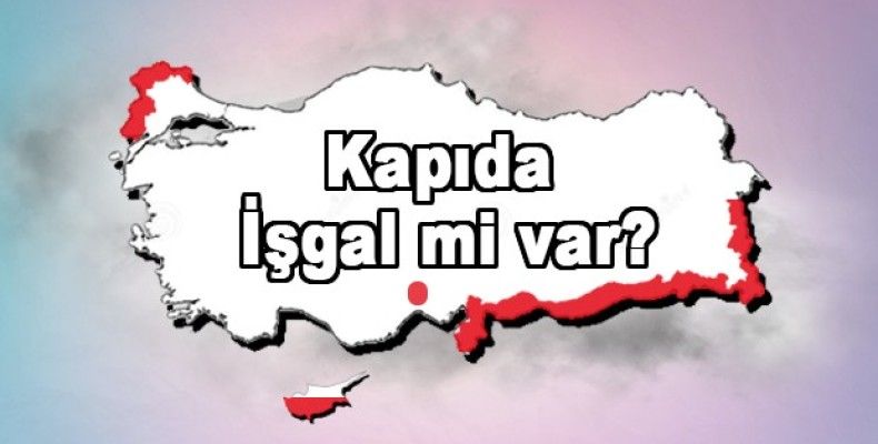 Kapıda işgal mi var?