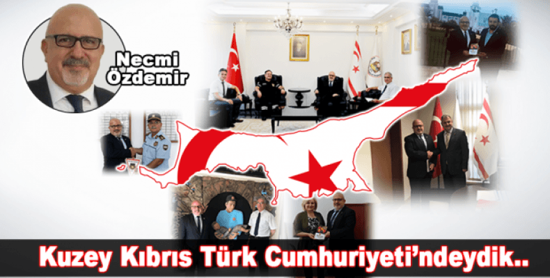 Kuzey Kıbrıs Türk Cumhuriyeti'ndeydik..