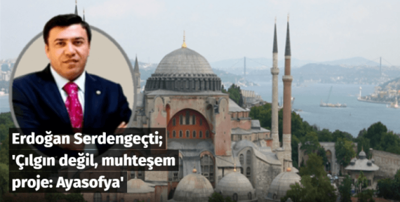 Çılgın değil, muhteşem proje: Ayasofya