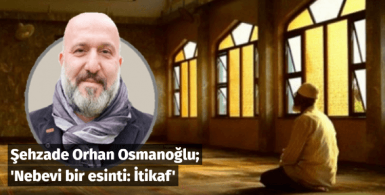 Nebevi bir esinti: İtikaf