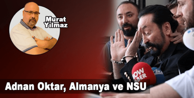 Adnan Oktar, Almanya ve NSU