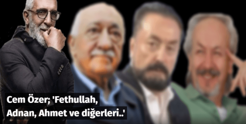 Fethullah, Adnan, Ahmet ve diğerleri..