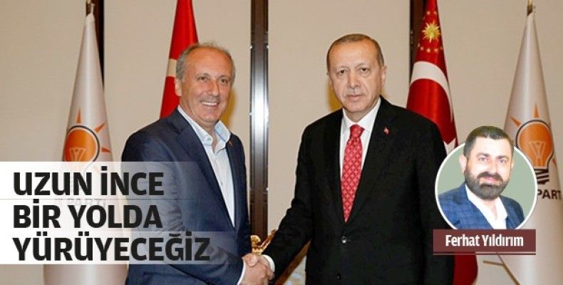 Uzun ince bir yolda yürüyeceğiz