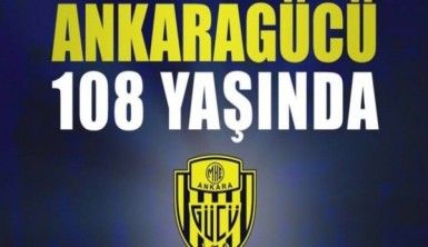 MKE Ankaragücü 108 yaşında