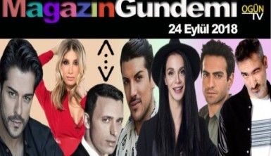 Magazin Gündemi 24 Eylül 2018 Pazartesi