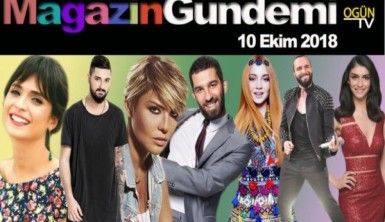 Magazin Gündemi 10 Ekim 2018 Çarşamba