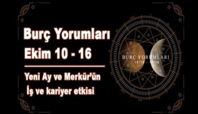 Haftalık Burç Yorumları - Yeni Ay'ın  İş ve kariyer etkisi | 10/16 Ekim Haftası
