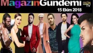 Magazin Gündemi 15 Ekim 2018 Pazartesi