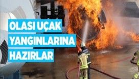 Olası uçak yangınlarına hazırlar