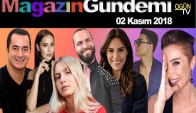 Magazin Gündemi 2 Kasım 2018 Cuma