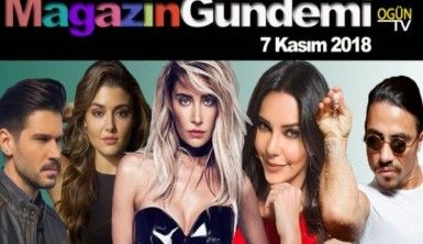 Magazin Gündemi 7 Kasım 2018 Çarşamba