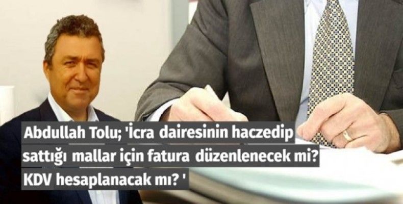 İcra dairesinin haczedip sattığı mallar için fatura düzenlenecek mi? KDV hesaplanacak mı? 