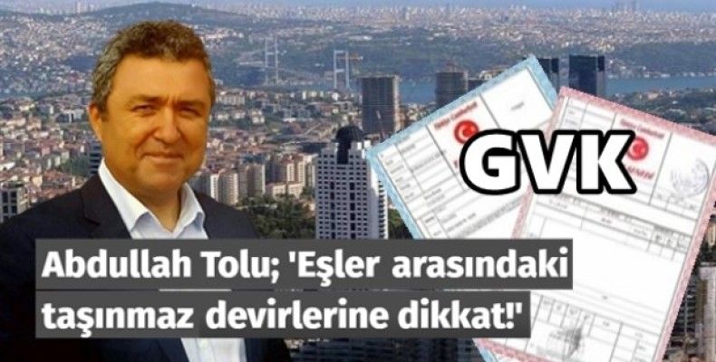 Eşler arasındaki taşınmaz devirlerine dikkat! Ciddi vergi tarhiyatı ile karşı karşıya kalabilirsiniz