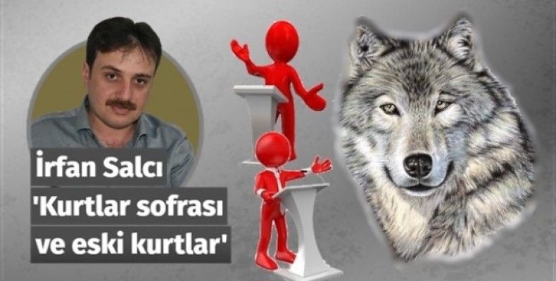 Kurtlar sofrası ve eski kurtlar