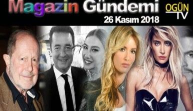 Magazin Gündemi 26 Kasım 2018 Pazartesi