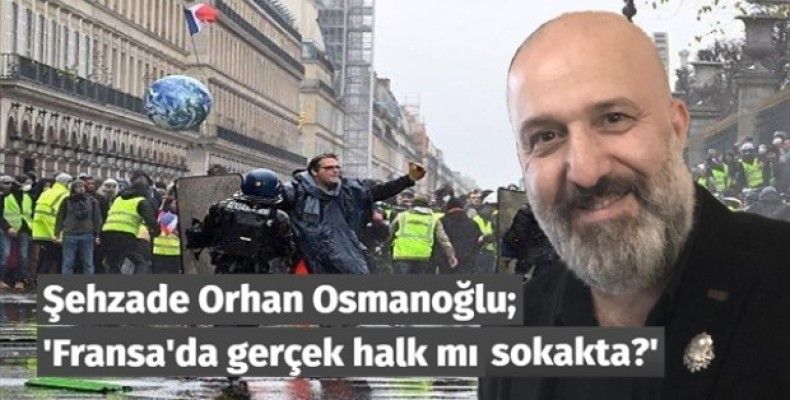 Fransa'da gerçek halk mı sokakta?