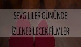 Sevgililer Günü'nde izlenebilecek filmler