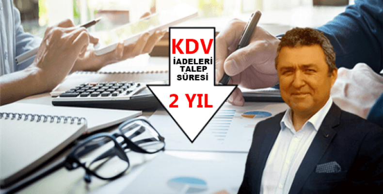 Haberiniz var mı? KDV iadelerinde talep süresi 5 yıldan 2 yıla düştü