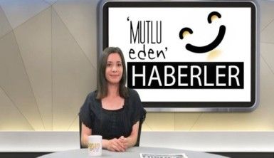 Mutlu Eden Haberler - 25.06.2019