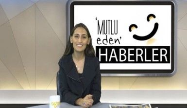 Mutlu Eden Haberler - 30.07.2019