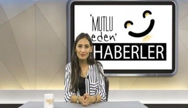 Mutlu Eden Haberler - 20.08.2019