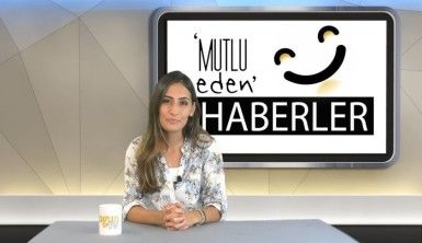 Mutlu Eden Haberler - 17.09.2019