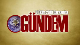 9 Ekim 2019 Gündemi