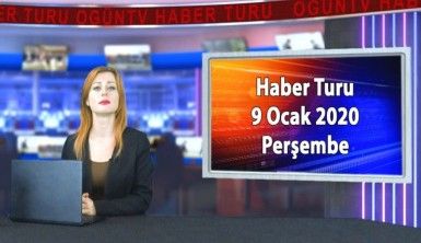 Haber Turu 9 Ocak 2020 Perşembe