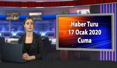 Haber Turu 17 Ocak 2020 Cuma