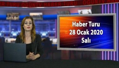 Haber Turu 28 Ocak 2020 Salı