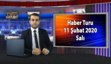 Haber Turu 11 Şubat 2020 Salı