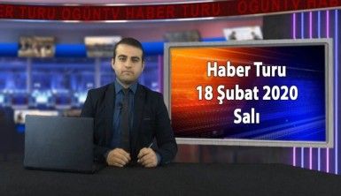 Haber Turu 18 Şubat 2020 Salı