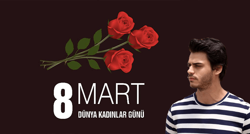 8 Mart Dünya Kadınlar Günü