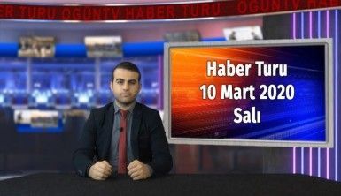 Haber Turu 10 Mart 2020 Salı