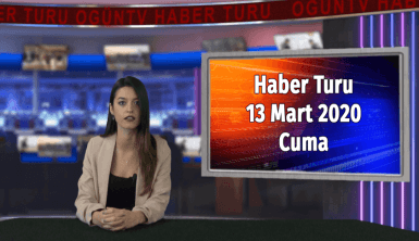 Haber Turu 13 Mart 2020 Cuma