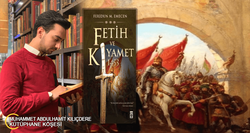 Fetih ve Kıyamet 1453