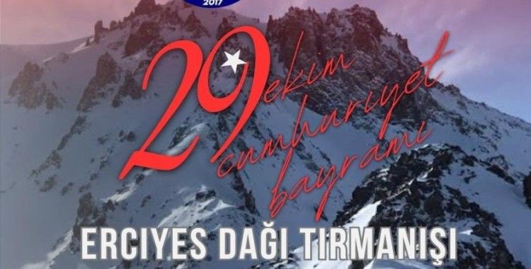 Erciyes’e 29 Ekim CumhuriyetTırmanışı yapılacak
