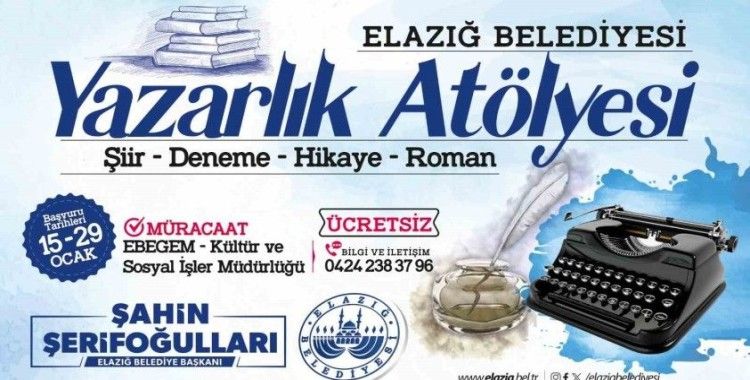 Elazığ Belediyesi 3. Yazarlık Atölyesi, yazarlığa ilgi duyanlara kapılarını açacak
