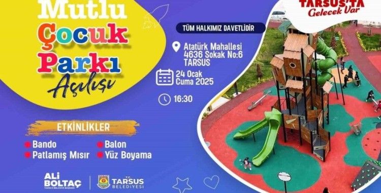 Tarsus’ta ’Mutlu Çocuk Parkı’ açılıyor
