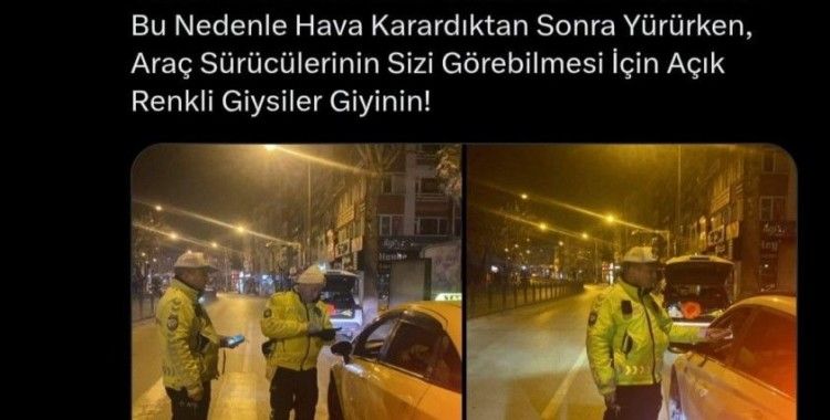 Amasya Emniyet Müdürlüğü: “Hava karardıktan sonra açık renkli giysiler giyinin”
