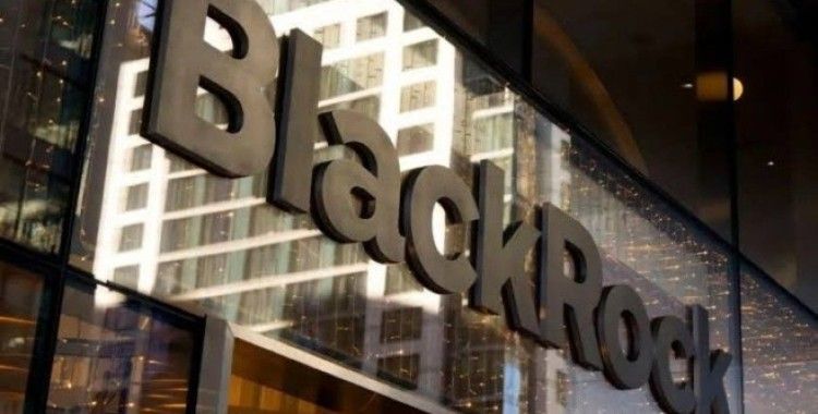 BlackRock’un yönettiği varlıklar 15 trilyon doları aştı